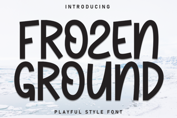 Frozen Ground Font: A Cool Way to Strengthen Your Brand Identity