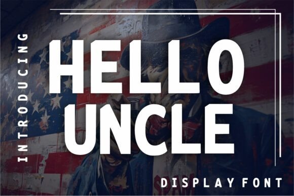 Hello Uncle: A Playful Display Font for Scroll-Stopping Marketing Visuals
